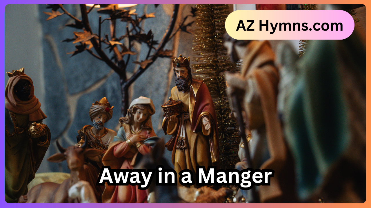 Away in a Manger