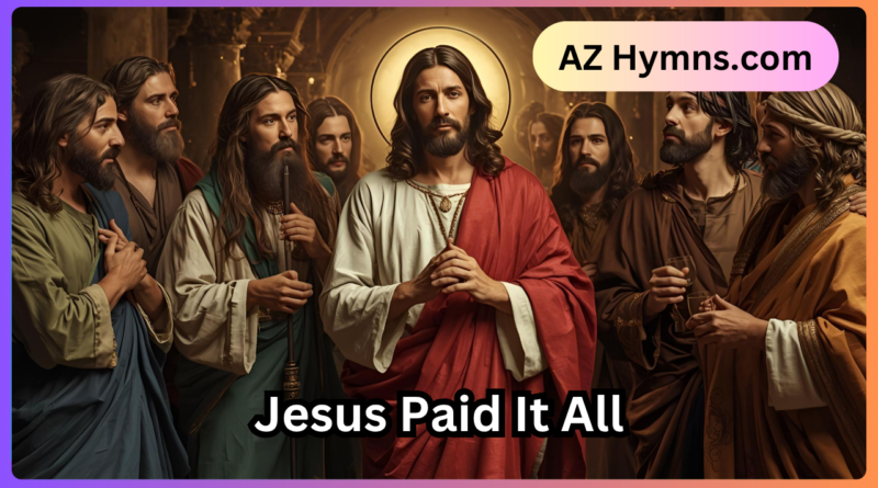 Jesus Paid It All