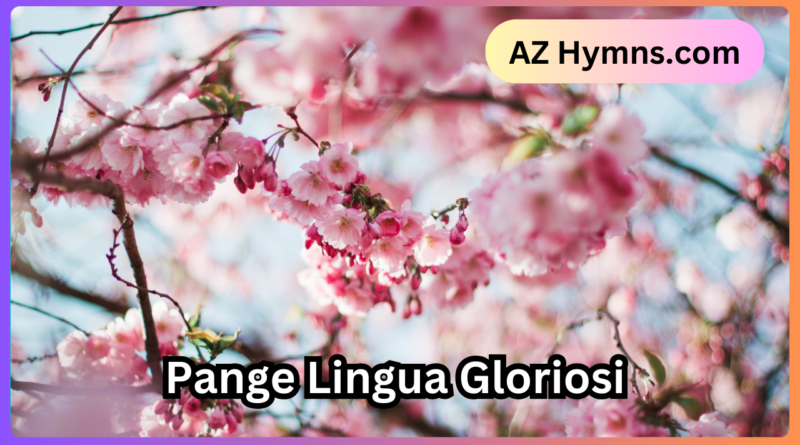 Pange Lingua Gloriosi