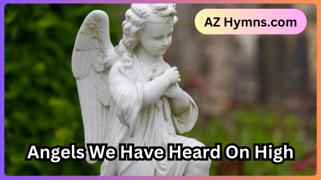 Angels We Have Heard On High