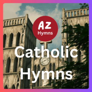 Catholic Hymns