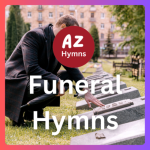 Funeral Hymns