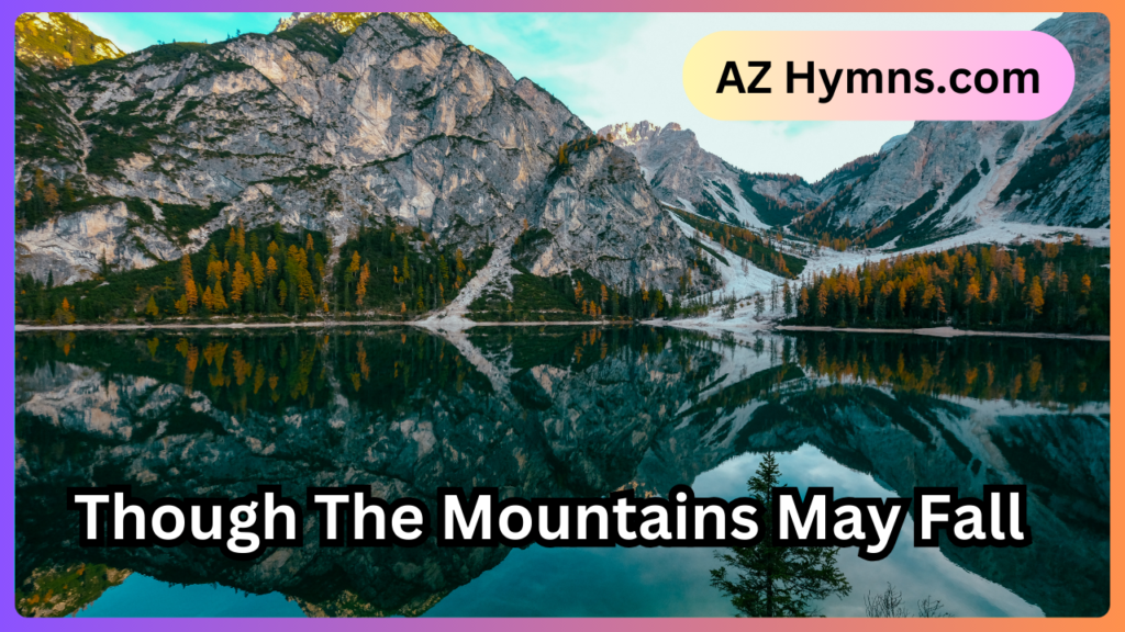 Though The Mountains May Fall