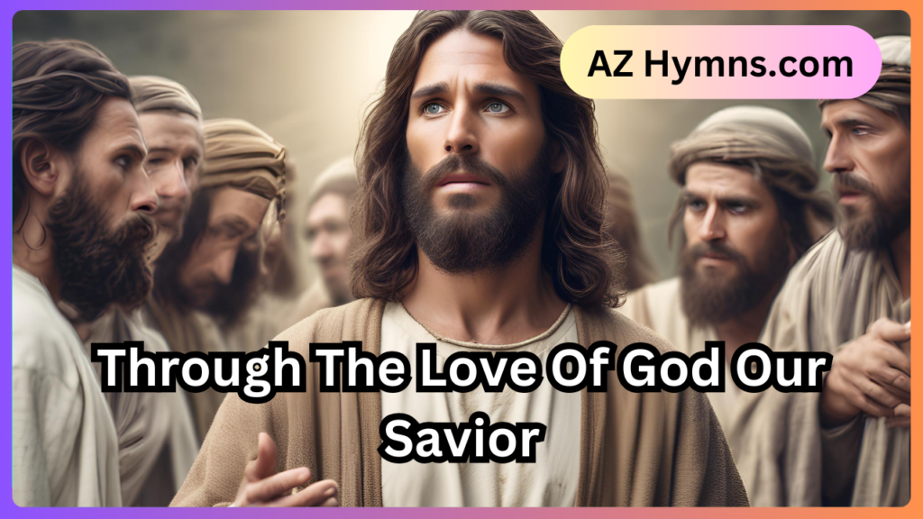 Through The Love Of God Our Savior